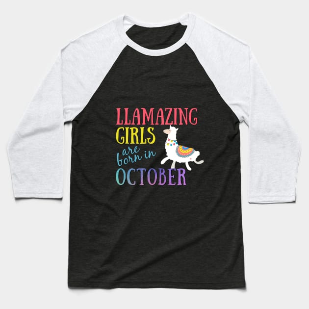 Llama Llamazing Girls Are Born In October Birthday Design Baseball T-Shirt by IslandGirl Co.